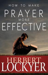 How to Make Prayer More Effective 