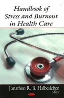 Handbook of Stress & Burnout in Health Care 