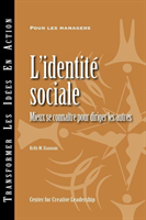 Social Identity Knowing Yourself, Leading Othe