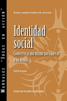 Social Identity Knowing Yourself, Leading Othe