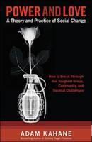 Power and Love: A Theory and Practice of Social Change 