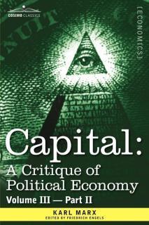 Capital A Critique of Political Econom
