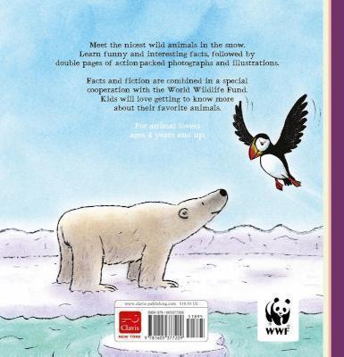 Wild Animals in the Snow. A Picture Book about Animals with Stories and Information 