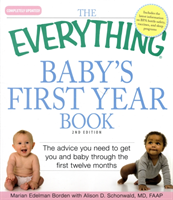 "Everything" Baby's First Year Book The Advice You Need to Get You