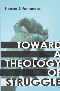 Toward a Theology of Struggle 