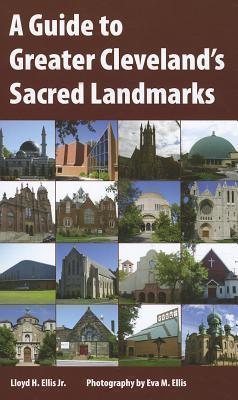 Guide to Greater Cleveland's Sacred Landmarks 