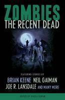 Zombies: The Recent Dead 