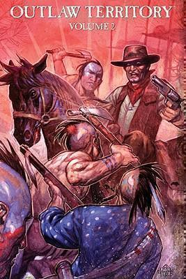 Outlaw Territory Volume 2 