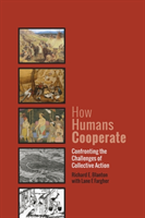 How Humans Cooperate Confronting the Challenges of