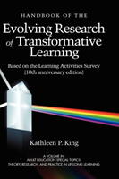 Handbook of the Evolving Research of Transformative Learning Based on the Learning Activities Survey (10th Anniversary Edition) 