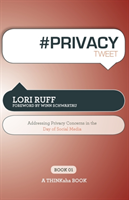# PRIVACY Tweet Book01 Addressing Privacy Concerns in the Day of Social Media