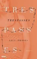 Trespasses A Memoir