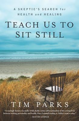 Teach Us To Sit Still 