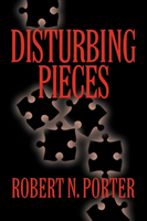 Disturbing Pieces 