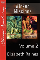 Wicked Missions, Volume 2 [Sold Wanted] (Siren Publishing Mena
