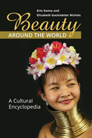 Beauty around the World A Cultural Encyclopedia