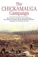 Chickamauga Campaign - Barren Victory The Retreat into Chattanooga, the Confederate Pursuit, and the Aftermath of the Battle, September 21 to October 20, 1863