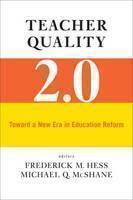 Teacher Quality 2.0 Toward a New Era in Education Reform