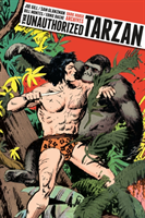 Unauthorized Tarzan Ltd. Ed. 