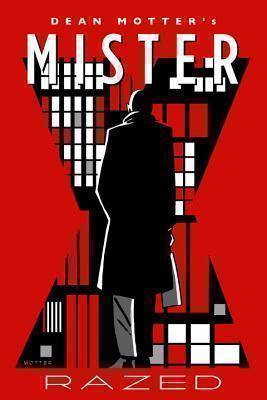 Mister X: Razed 