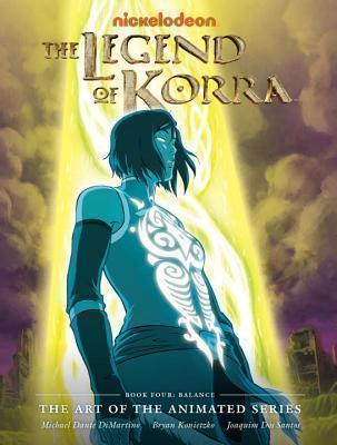 Legend Of Korra The Art of the Animated Series - Book Four: Balance