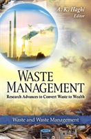 Waste Management Research Advances to Convert Waste to Wealth