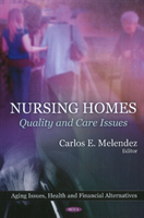 Nursing Homes Quality & Care Issues