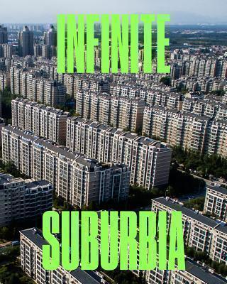 Infinite Suburbia 