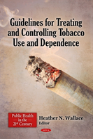 Guidelines for Treating & Controlling Tobacco Use & Dependence 