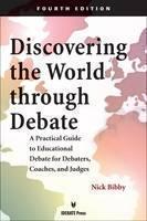 Discovering the World Through Debate A Practical Guide to Education
