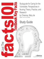 Studyguide for Caring for the Vulnerable Perspectives in Nursing Theory