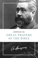 Sermons on Great Prayers of the Bible 