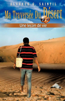 Ma traversee du desert Une lecon de vie 