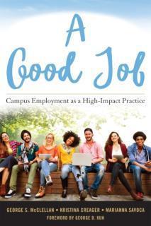 Good Job Campus Employment as a High-Impact Practice