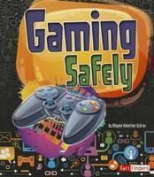 Gaming Safely (Tech Safety Smarts) 