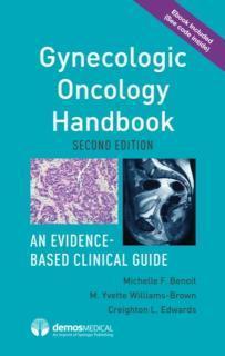Gynecologic Oncology Handbook An Evidence-Based Clinical Guide
