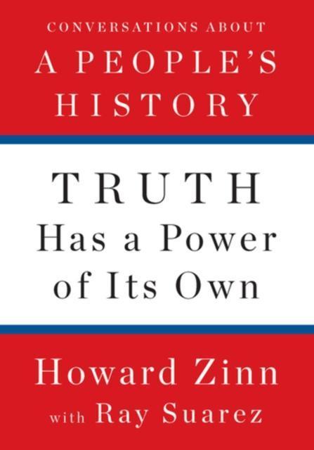 Truth Has A Power Of Its Own 