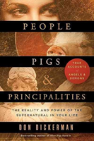 People, Pigs, and Principalities The Reality and Power of the S
