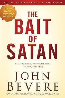 Bait of Satan Living Free from the Deadly Trap of Offense