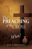 Preaching of the Cross When? 