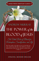 Power of the Blood of Jesus - Updated Edition The Vital Role of Blood for Re