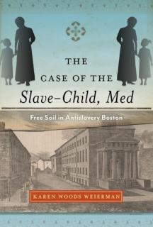Case of the Slave-Child, Med Free Soil in Antislavery Boston
