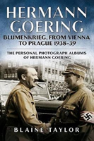 Hermann Goering Blumenkrieg, From Vienna to Prague 1938-39