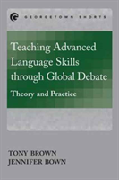 Teaching Advanced Language Skills through Global Debate Theory and Practice