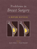 Problems in Breast Surgery A Repair Manual