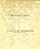 Scent of Champagne 8,000 Champagnes Tested and Rated