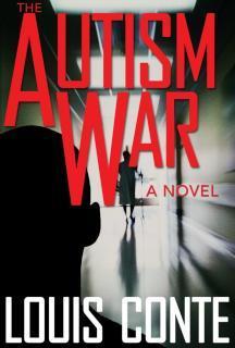 Autism War A Novel