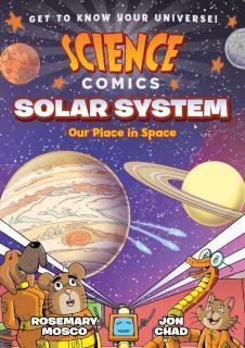 Science Comics: Solar System Our Place in Space