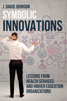 Symbolic Innovations Lessons from Health Services a