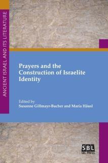 Prayers and the Construction of Israelite Identity 